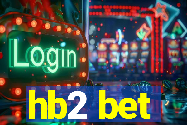 hb2 bet
